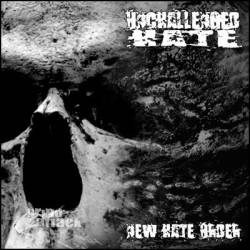 Unchallenged Hate : New Hate Order